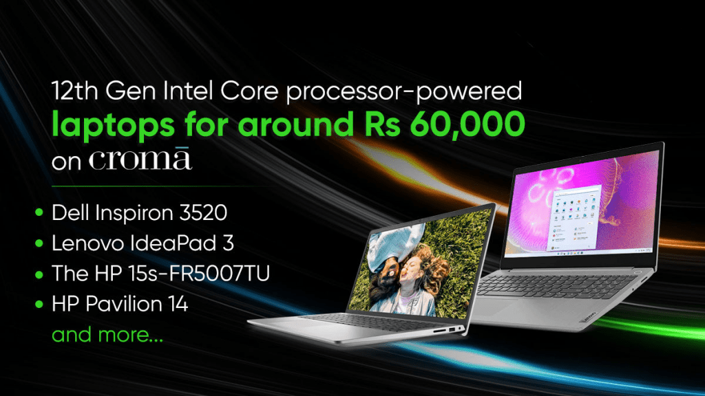 Best 12th Gen Intel Core processor-powered laptops under Rs60K on Croma